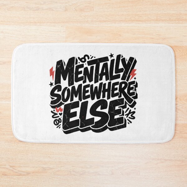 Item preview, Mentally Somewhere Else. Funny Introvert Quote designed and sold by Aarvya Fashion Club ( A.F.C ).