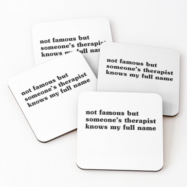 Item preview, Not Famous but Someone's Therapist Knows My Name designed and sold by My Kozy Shoppe.