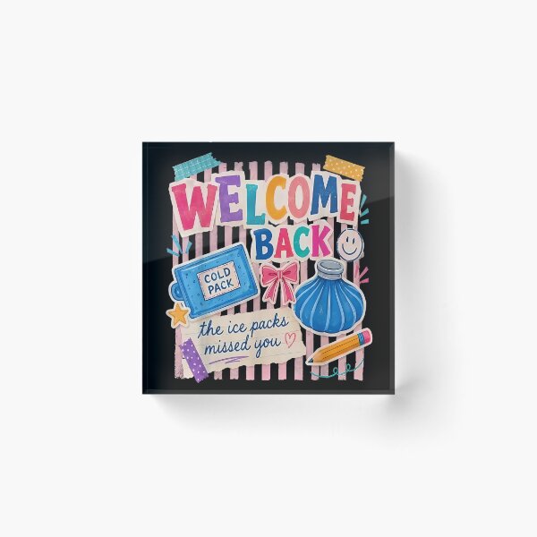 Item preview, welcome back the ice packs missed you school nurse  designed and sold by 3INEKMIZAN.