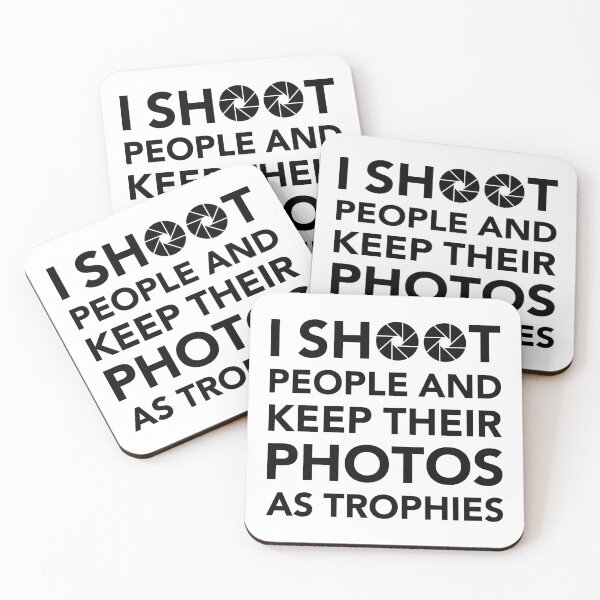 Item preview, I Shoot People and Keep Their Photos as Trophies | Funny Photographer Quote designed and sold by bambooks.tabooks.