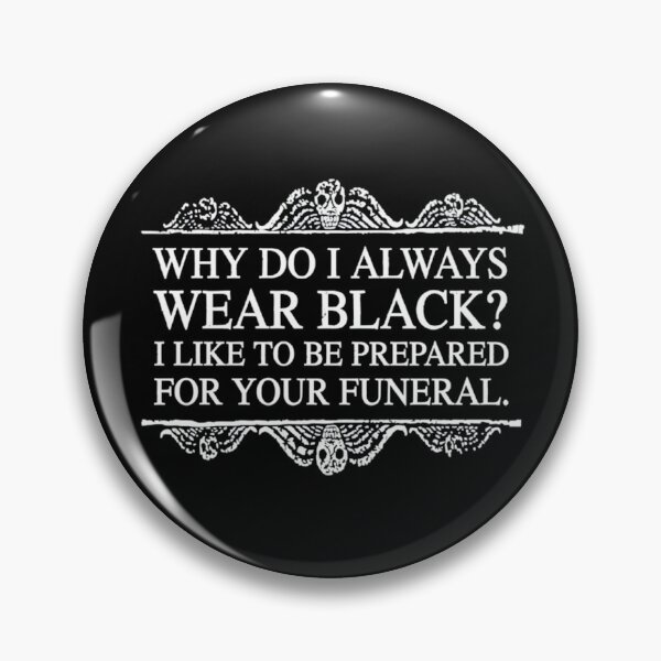 Item preview, Goths Are Always Prepared designed and sold by Charisma Enigma.
