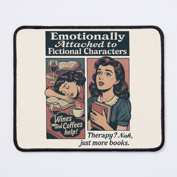 Item preview, Emotionally Attached To Fictional Characters - Therapy? Nah, Just More Books designed and sold by legendaryskins.