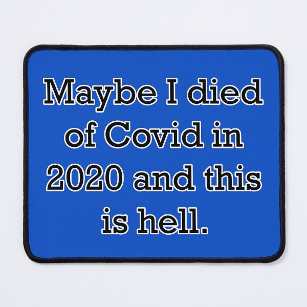 Item preview, Anti Trump Maybe Died Of Covid In 2020 designed and sold by GaffaDesigns.