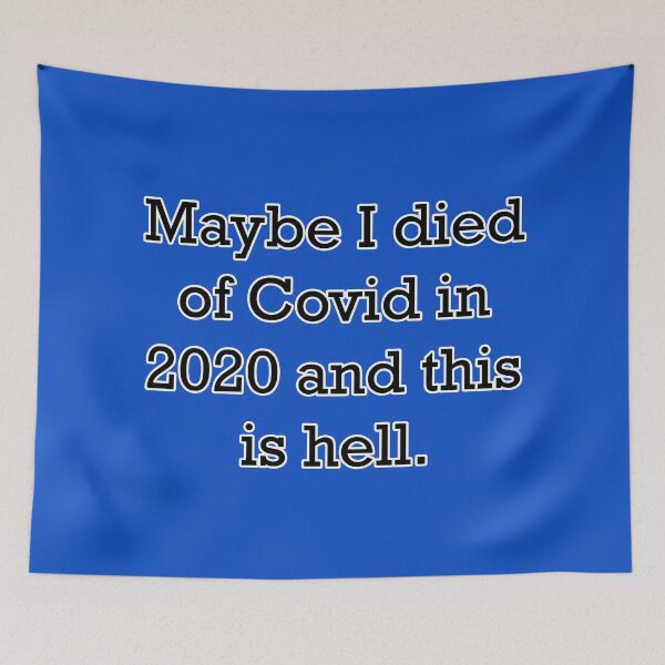 Item preview, Anti Trump Maybe Died Of Covid In 2020 designed and sold by GaffaDesigns.