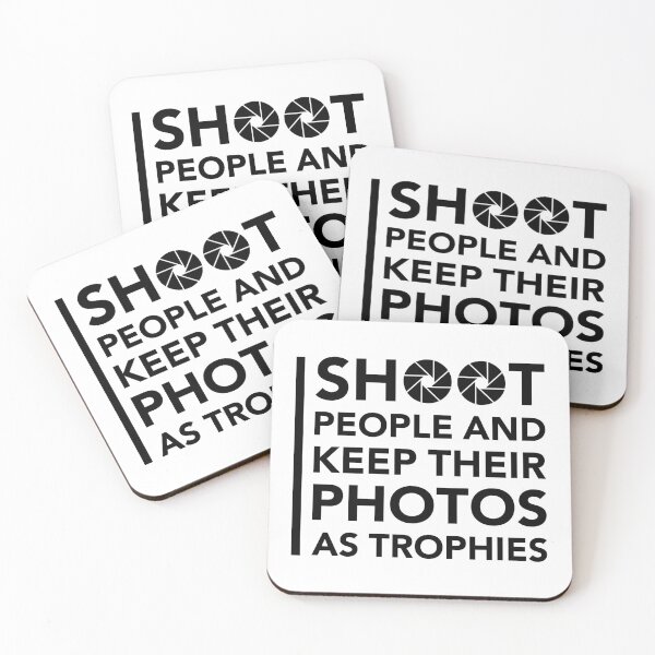 Item preview, Copy of I Shoot People and Keep Their Photos as Trophies | Funny Photographer Quote designed and sold by bambooks.tabooks.
