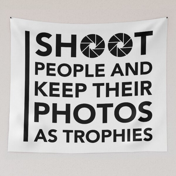 Item preview, Copy of I Shoot People and Keep Their Photos as Trophies | Funny Photographer Quote designed and sold by bambooks.tabooks.