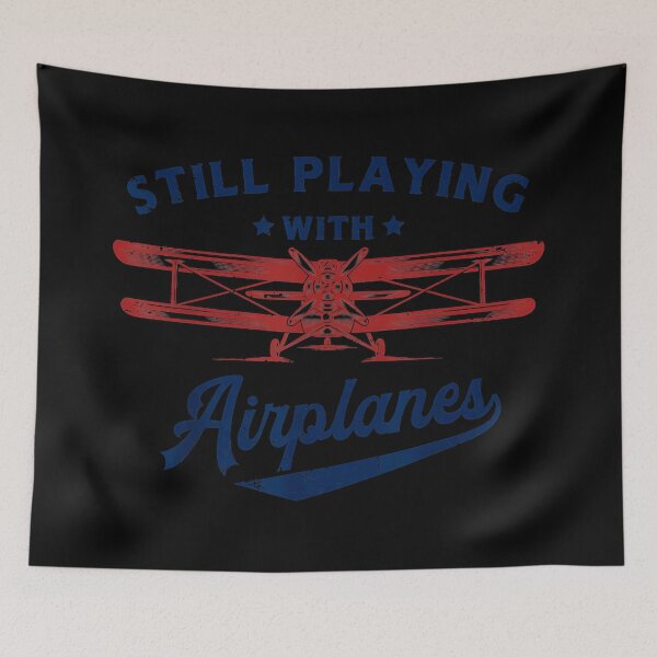 Item preview, Still Playing With Airplanes Pilot Aviator Aviation Flying Enthusiast designed and sold by Hugosploosh.