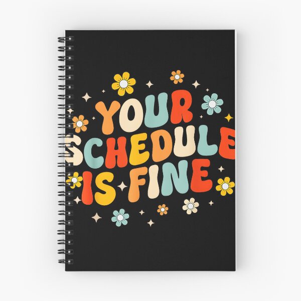 Item preview, Your Schedule Is Fine Busy Life Positive Affirmation designed and sold by Hugosploosh.