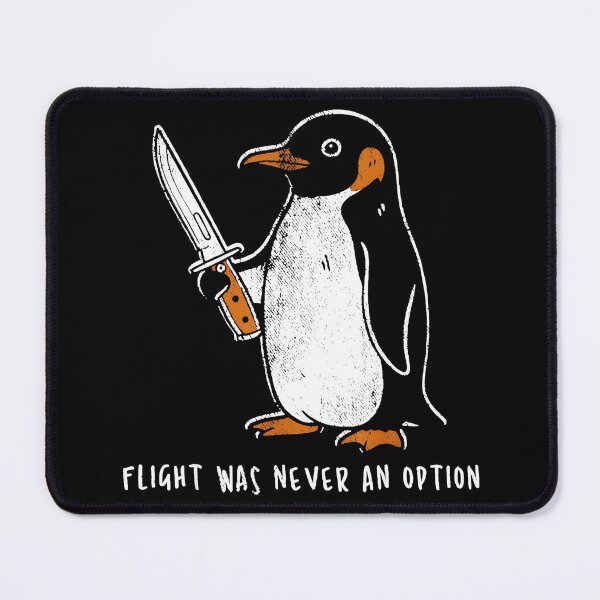 Item preview, Flight Was Never An Option Penguin Humor Quote designed and sold by Hugosploosh.