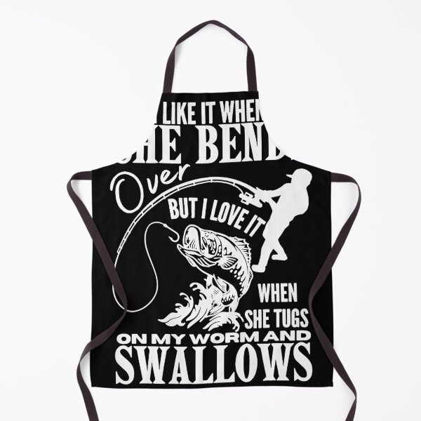 Item preview, I Like It When She Bends Over But I Love It When She Tugs On My Worm And Swallows Fishing Quote Fisherman Humor designed and sold by Hugosploosh.