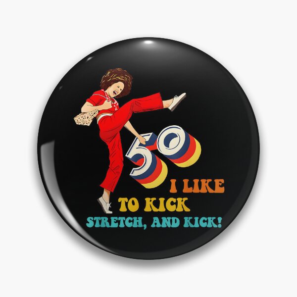 Item preview, I Like To Kick Stretch, And Kick! 50th Birthday Celebration Women Turning Fifty designed and sold by Hugosploosh.