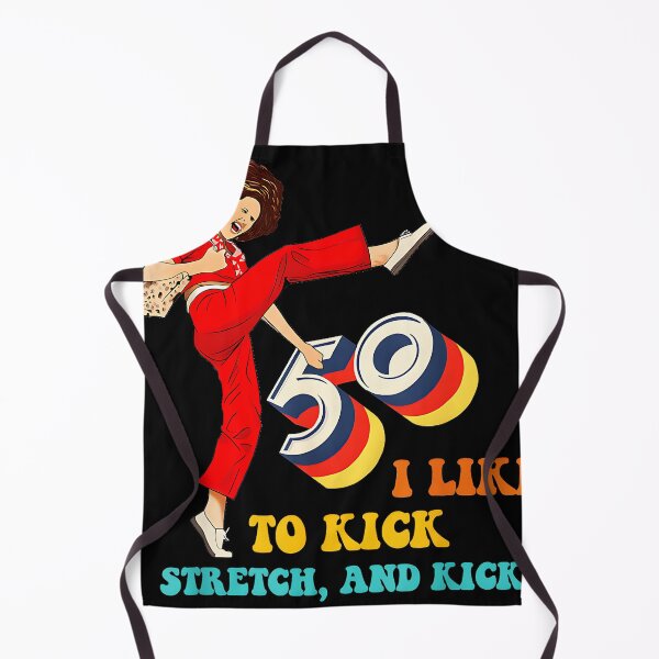 Item preview, I Like To Kick Stretch, And Kick! 50th Birthday Celebration Women Turning Fifty designed and sold by Hugosploosh.