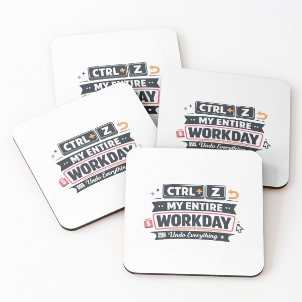 Item preview, Ctrl + Z My Entire Workday designed and sold by Ripoubsb.