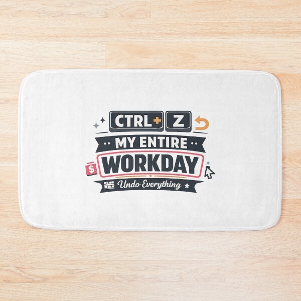 Item preview, Ctrl + Z My Entire Workday designed and sold by Ripoubsb.