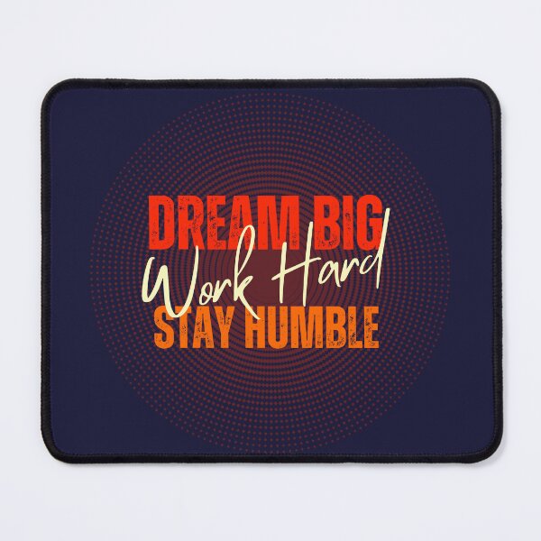 Item preview, Dream Big Work Hard Stay Humble Motivational Quote Typography Design designed and sold by ASN STUDIO.