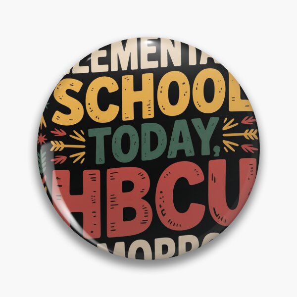 Item preview, Elementary School Today HBCU Tomorrow Retro School Pride Typography designed and sold by CasonRudd11.