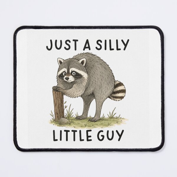 Item preview, Just A Silly Little Guy Cute Raccoon Meme Graphic For Animal Lovers designed and sold by Clyrexor.