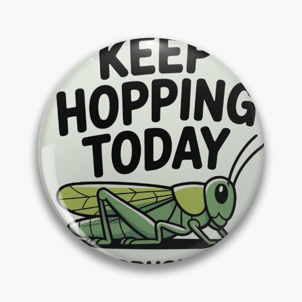 Item preview, Keep Hopping Today You Crushed It Cute Grasshopper Pun Design designed and sold by CasonRudd11.