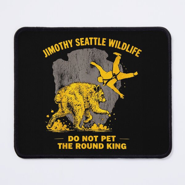Item preview, Do Not Pet The Round King Jimothy Seattle Wildlife Bear Safety Meme designed and sold by Clyrexor.