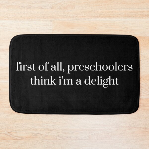 Item preview, First Of All Preschoolers Think I'm A Delight, Preschool Teacher, Back To School designed and sold by Quiajia.
