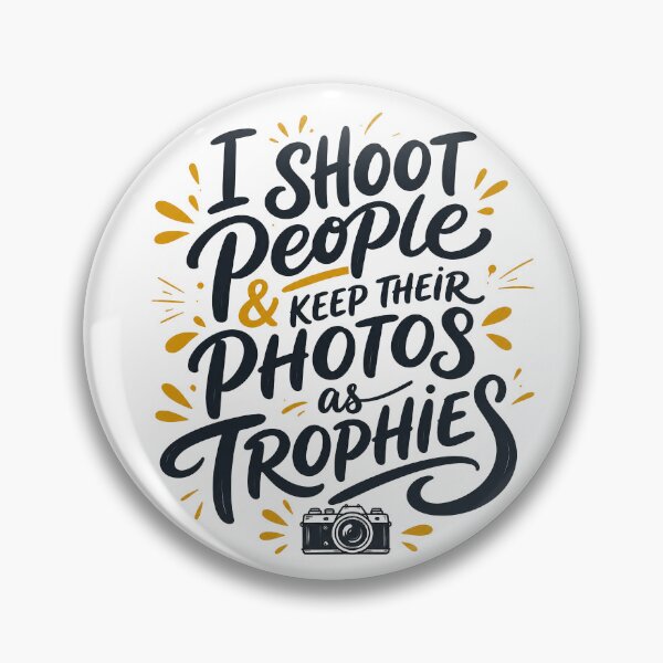 Item preview, I Shoot People and Keep Their Photos as Trophies | Funny Photographer Typography designed and sold by bambooks.tabooks.