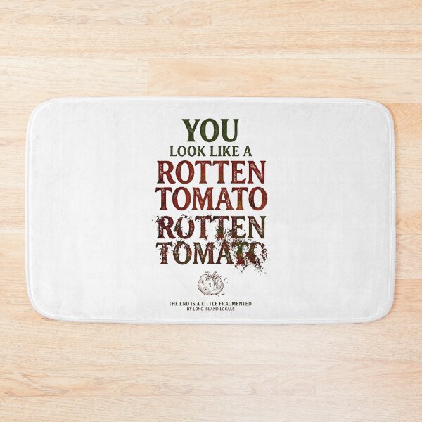 Item preview, You look like a rotten tomato 2 designed and sold by FitEnvy.