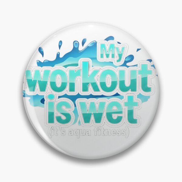 Item preview, Copy of my workout is wet–Water Workout Graphic designed and sold by Halbeskilo.