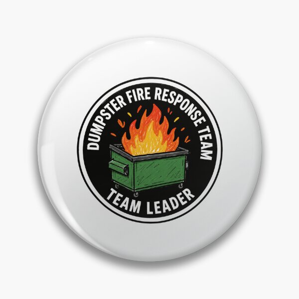 Item preview, Dumpster Fire Response Team Team Leader Management Leadership Workplace Humor designed and sold by HumansStuck12.