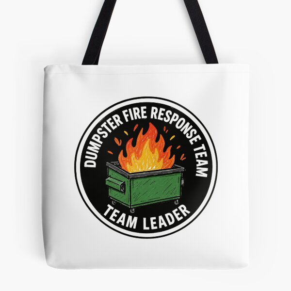 Item preview, Dumpster Fire Response Team Team Leader Management Leadership Workplace Humor designed and sold by HumansStuck12.