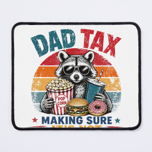 Item preview, Dad Tax Making Sure It's Not Poison Dad Humor Father Gift Raccoon designed and sold by HumansStuck12.