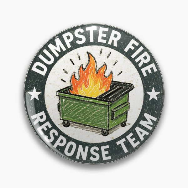 Item preview, Dumpster Fire Response Team Chaos Workplace Problem Solver Humor designed and sold by HumansStuck12.