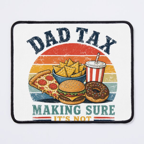 Item preview, Dad Tax Making Sure It's Not Poison Funny Father Food Lover Gift designed and sold by HumansStuck12.