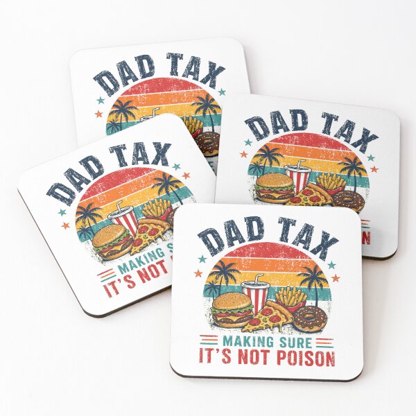 Item preview, Dad Tax Making Sure It's Not Poison Funny Dad Father Humor designed and sold by HumansStuck12.