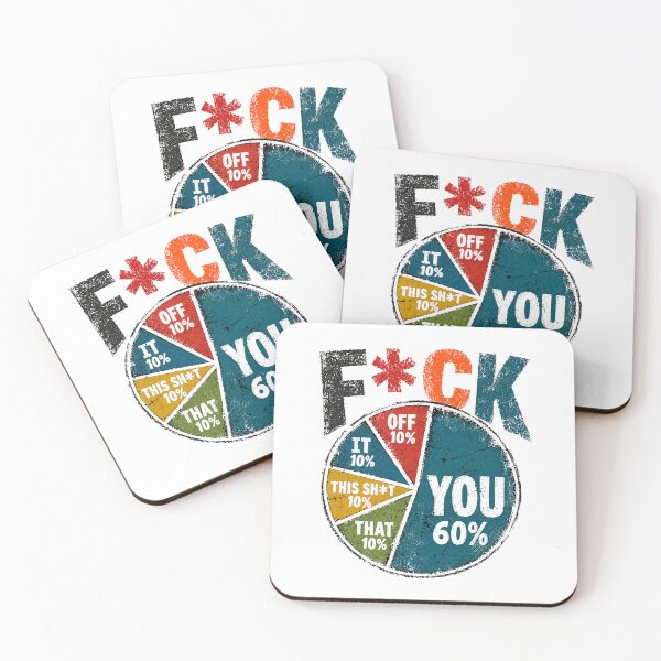 Item preview, F*ck Off 10% It 10% This Sh*t 10% That 10% You 60% Sarcastic Adult Humor Profanity designed and sold by HumansStuck12.
