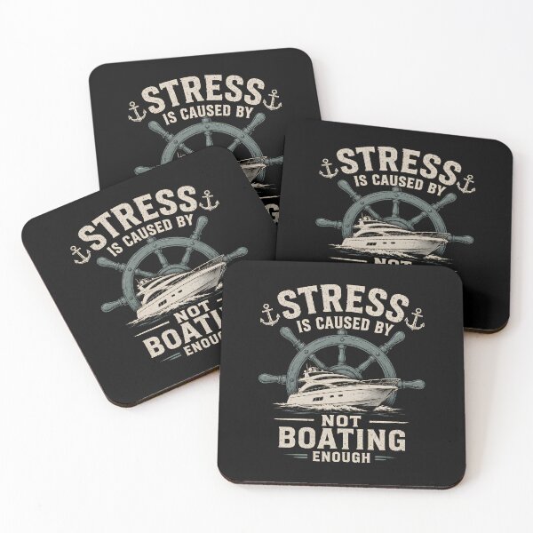Item preview, Stress Is Caused By Not Boating Enough designed and sold by GanusTom.