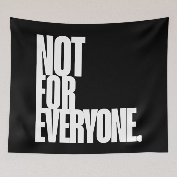 Item preview, Not for everyone – Bold Statement Quote Art designed and sold by Magic Love Art Print.