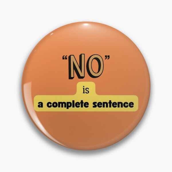 Item preview, NO is a complete sentence design designed and sold by hypnoses.