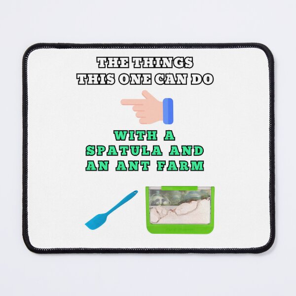 Item preview, The things this one can do with a spatula and an ant farm designed and sold by Goode-sense2025.