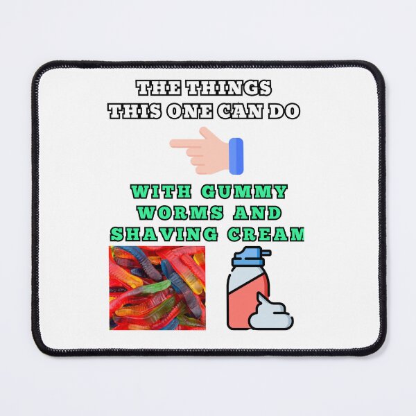 Item preview, The things this one can do with gummy worms and shaving cream designed and sold by Goode-sense2025.