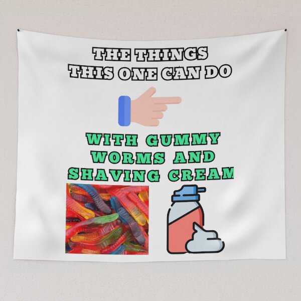 Item preview, The things this one can do with gummy worms and shaving cream designed and sold by Goode-sense2025.