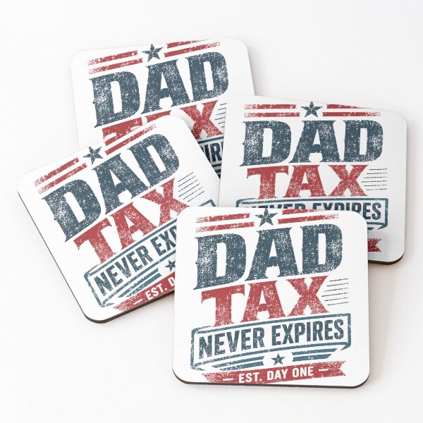 Item preview, Dad Tax Never Expires Est. Day One Fatherhood Funny Dad Gift designed and sold by RetroMini2026.