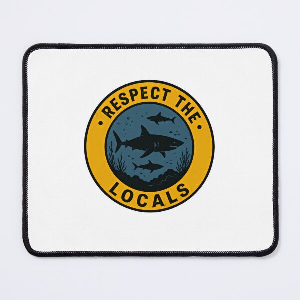 Item preview, Respect The Locals Shark Ocean Lover Marine Life Conservationist designed and sold by RetroMini2026.