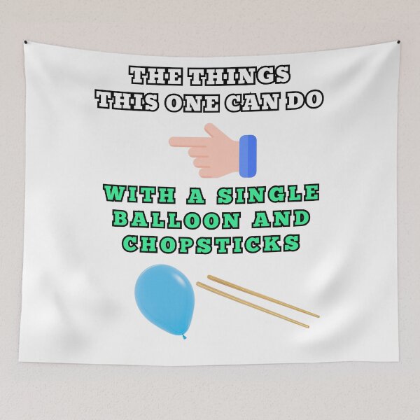 Item preview, The things this one can do with a single balloon and chopsticks designed and sold by Goode-sense2025.