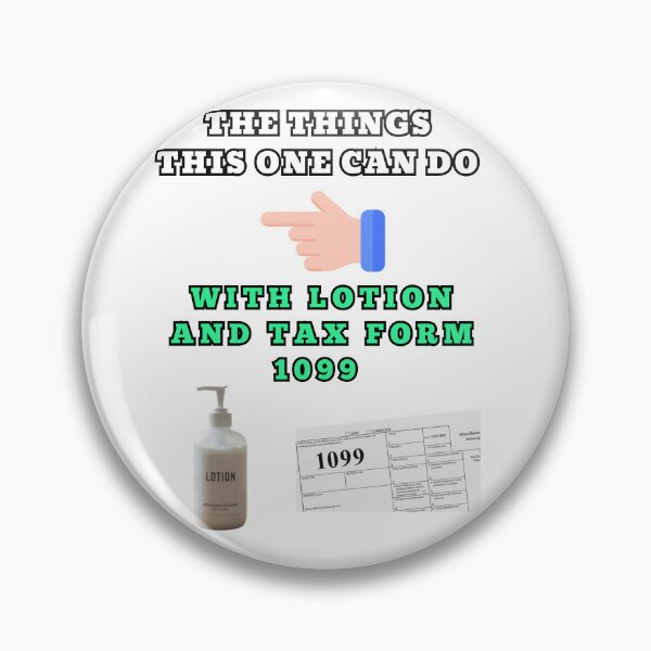Item preview, The things this one can do with lotion and tax form 1099 designed and sold by Goode-sense2025.