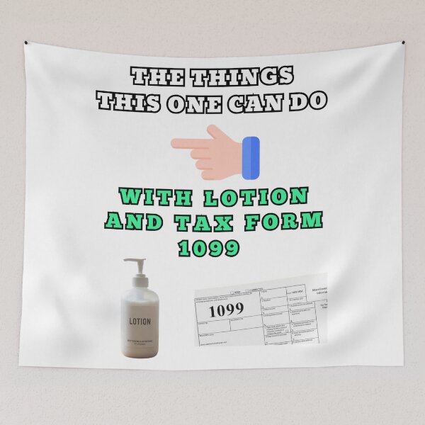 Item preview, The things this one can do with lotion and tax form 1099 designed and sold by Goode-sense2025.