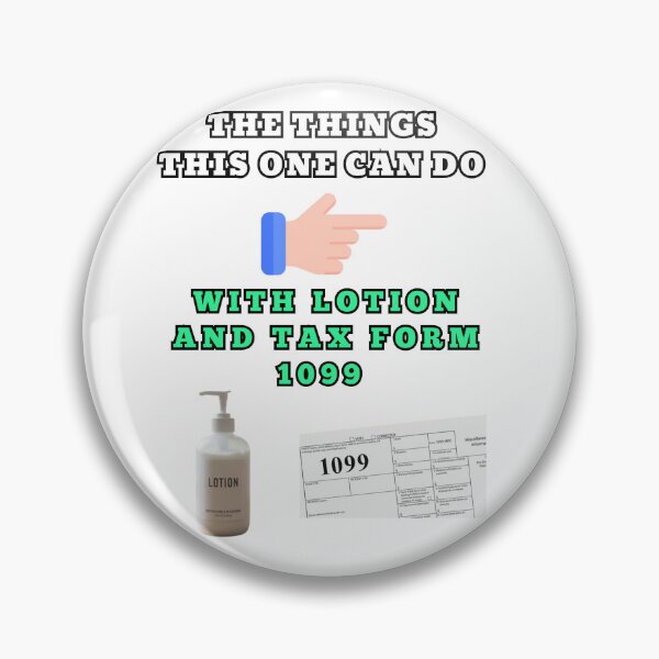 Item preview, The things this one can do with lotion and tax form 1099 designed and sold by Goode-sense2025.