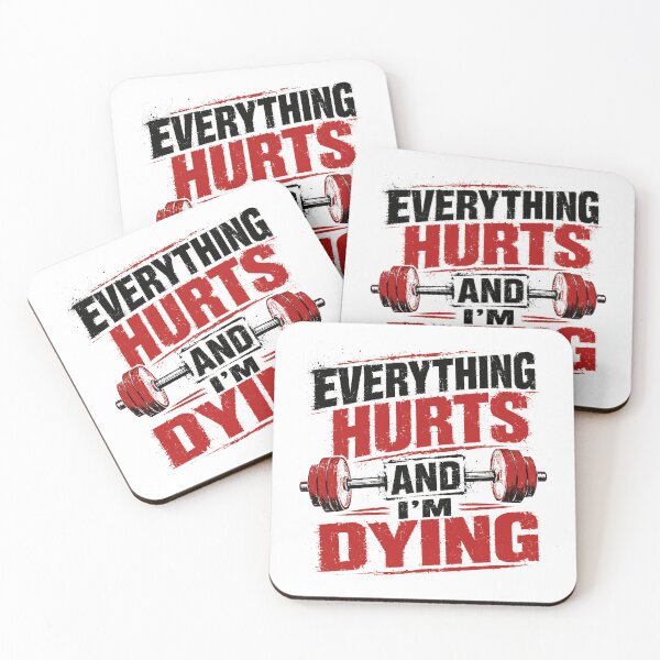 Item preview, Everything Hurts And I'm Dying Gym Fitness Lover Workout Motivation designed and sold by RetroMini2026.