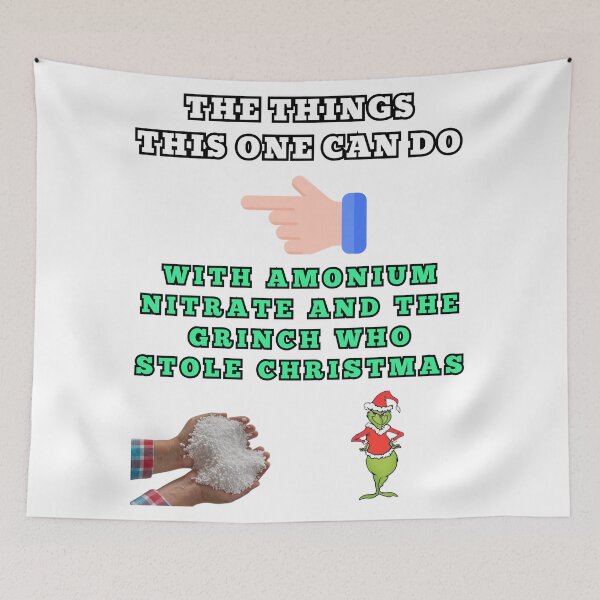 Item preview, The things this one can do with amonium nitrate and the grinch who stole christmas designed and sold by Goode-sense2025.