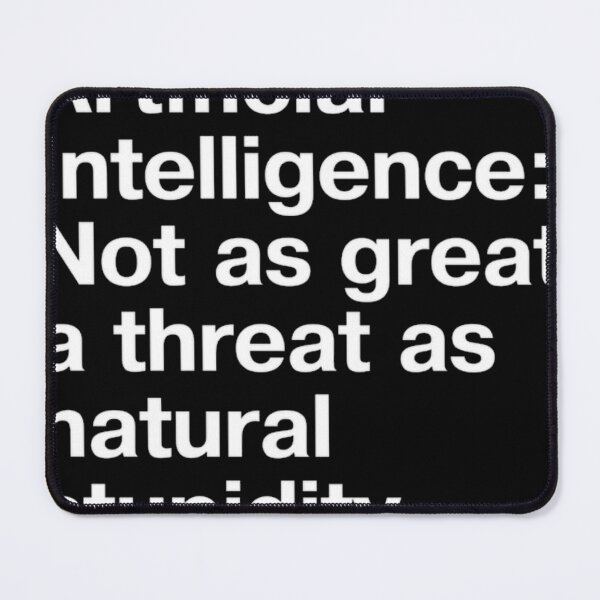Item preview, Artificial Intelligence Not As Great A Threat As N designed and sold by doremifah.