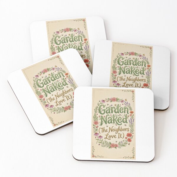 Item preview, Garden Naked (The Neighbors Love It) designed and sold by FitEnvy.
